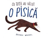 Cumpara ieftin Cu toții au văzut o pisică - Brendan Wenzel, Vlad Si Cartea Cu Genius