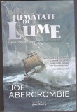 Bnk ant Joe Abercrombie - Jumatate de lume ( SF), Nemira