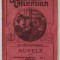 NUVELE de GUY DE MAUPASSANT , BIBLIOTECA &#039; UNIVERSALA &#039; No. 7 , EDITIE DE INCEPUT DE SECOL XX