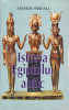 Istoria Egiptului antic , Arthur Weigall , 1996