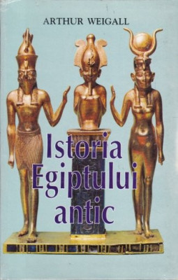 Istoria Egiptului antic , Arthur Weigall , 1996 foto