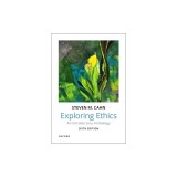 Exploring Ethics: An Introductory Anthology