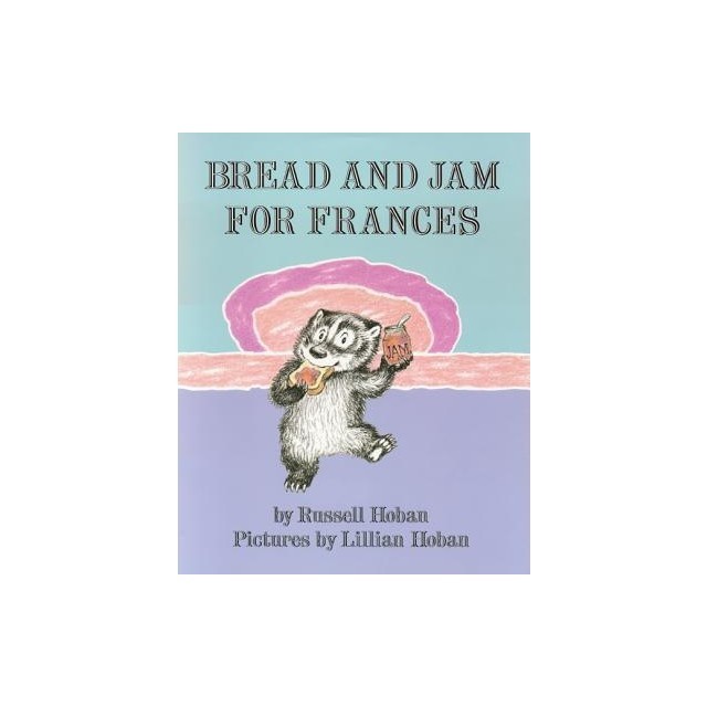 Bread and Jam for Frances