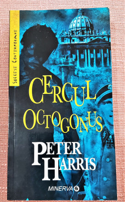 Cercul Octogonus. Editura Minerva, 2008 - Peter Harris foto