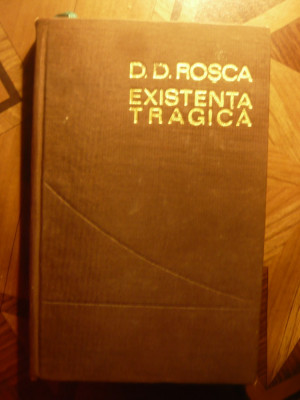 DD Rosca - Existenta Tragica - Incercare de Sinteza Filozofica -Ed. 1968 Ed.Stii foto