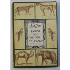 PAGINI DIN ISTORIA NATURALA - BUFFON, BUC. 1981