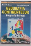 Geografia Continentelor. Geografia Europei. Manual clasa a VI-a - Daniela Strat