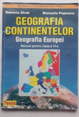 Geografia Continentelor. Geografia Europei. Manual clasa a VI-a - Daniela Strat