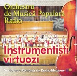 Orchestra De Muzică Populară A Radioteleviziunii - Instrumentiști Virtuozi, CD