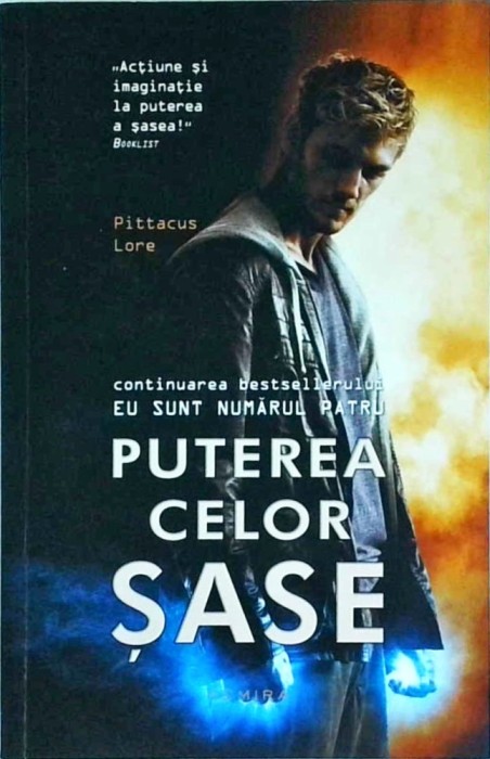 Pittacus Lore - Puterea celor sase