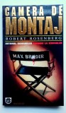 Camera de montaj - Robert Rosenberg