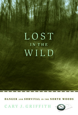 Lost in the Wild: Danger and Survival in the North Woods foto