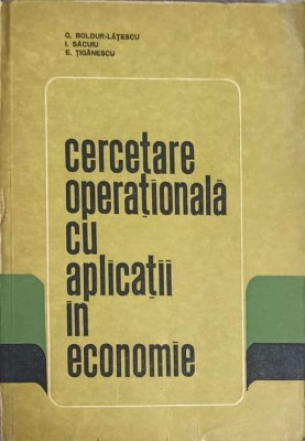 CERCETARE OPERATIONALA CU APLICATII IN ECONOMIE-G. BOLDUR-LATESCU, I. SACUIU, E. TIGANESCU-243478 foto