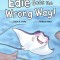 Edie Goes the Wrong Way