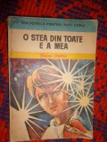 O stea din toate e a mea - Gica Iutes / colectia: biblioteca pentru toti copiii &quot;