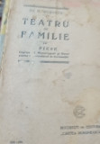 TEATRU DE FAMILIE 14 PIESE de TH. D. SPERANTIA , EDITIE DE INCEPUT DE SECOL XX