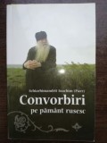 Convorbiri pe pamant rusesc- Schiarhimandrit Ioachim