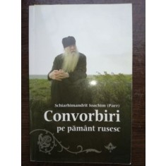 Convorbiri pe pamant rusesc- Schiarhimandrit Ioachim