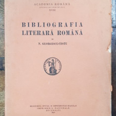 BIBLIOGRAFIA LITERARA ROMANA de N. GEORGESCU - TISTU , 1932 , CONTINE DEDICATIA AUTORULUI