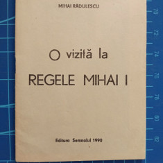 O vizită la Regele Mihai I - Mihai Rădulescu - Semnalul 1990