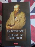 Jurnal de scriitor - Dostoievski - editie cartonata, Polirom