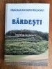 Bardesti, monografie - Marioara Rogozan Moldovan / R3P2F, Alta editura