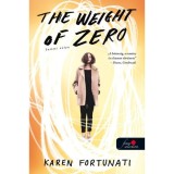 The Weight of Zero - Semmi s&uacute;lya - Karen Fortunati