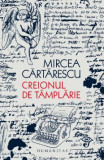 Creionul de tamplarie &ndash; Mircea Cartarescu