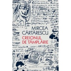 Creionul de tamplarie &ndash; Mircea Cartarescu