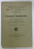 INTRODUCTION A LA PEDAGOGIE QUANTITATIVE par O . DECROLY et R. BUYSE , 1929