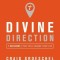Divine Direction: 7 Decisions That Will Change Your Life