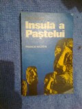 A5 FRANCIS MAZIERE - FANTASTICA INSULA A PASTELUI