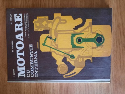 MOTOARE CU COMBUSTIE INTERNA &amp;ndash; IULIA SERBAN s.a. (1984) foto