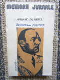 Armand Calinescu - Insemnari politice, Humanitas