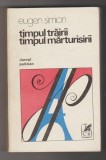 bnk ant Eugen Simion - Timpul trairii , timpul marturisirii ... Jurnal parizian