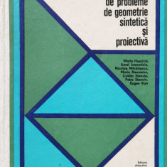 Culegere De Probleme De Geometrie Sintetica Si Proiectiva - Maria Huschitt Aurel Ioanoviciu Nicolae Mihaileanu,560704