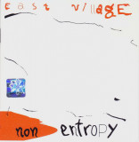CD Jazz: East Village &ndash; Non Entropy ( 2002, original, stare foarte buna )
