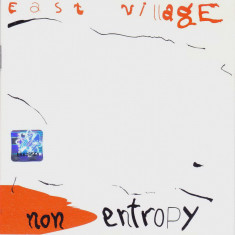 CD Jazz: East Village – Non Entropy ( 2002, original, stare foarte buna )
