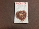 Marcel Pagnol - La gloire de mon pere