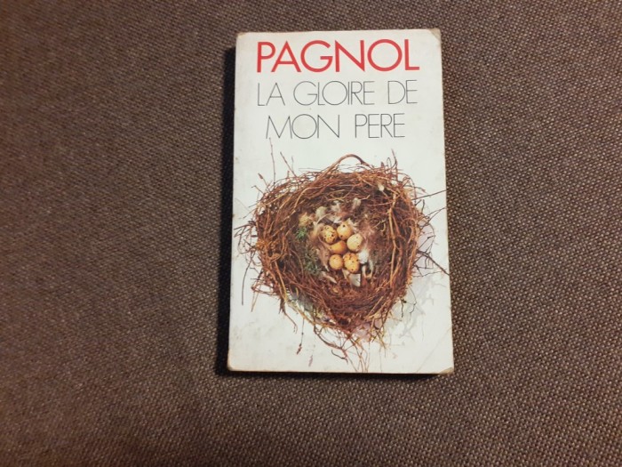 Marcel Pagnol - La gloire de mon pere