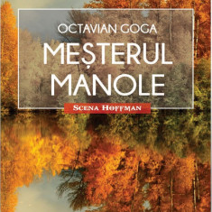 Mesterul Manole | Octavian Goga
