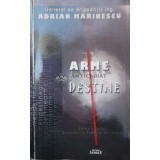 Arme si destine - 2015 - Adrian Marinescu (Z111)