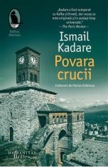 Povara crucii - Ismail Kadare
