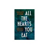 All the Hearts You Eat