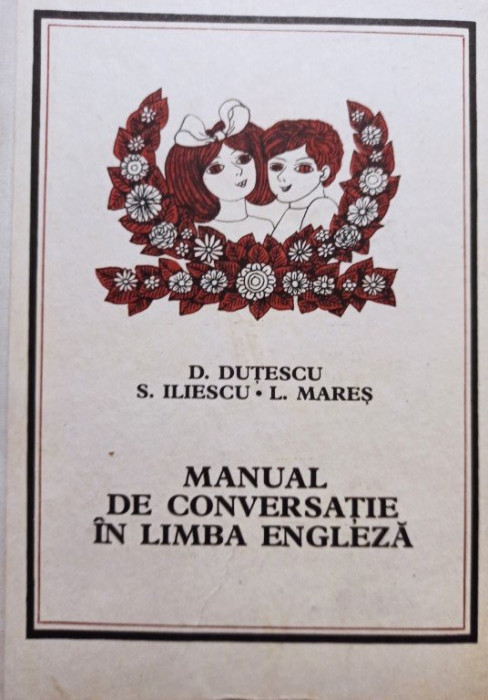 D. Dutescu - Manual de conversatie in limba franceza (1970)