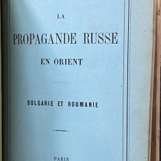 carte veche La propagande Russe en Orient Bularia Romania 1867
