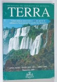 SOCIETATEA DE GEOGRAFIE DIN ROMANIA , TERRA , ANUL XXXII - XXXIV ( LII - LIV ) , 2005