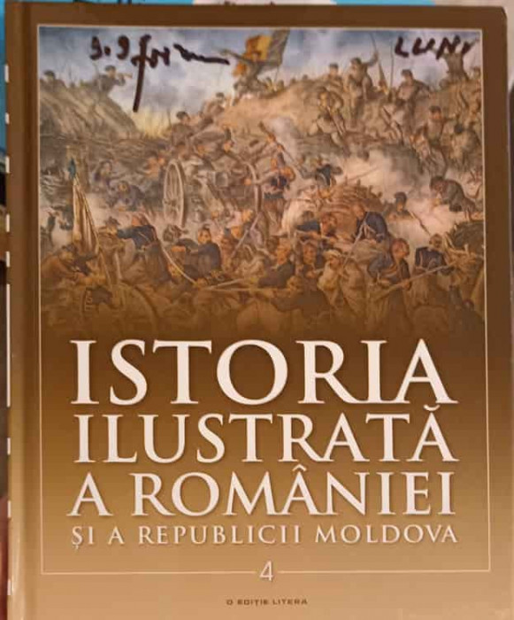 ISTORIA ILUSTRATA A ROMANIEI SI A REPUBLICII MOLDOVA VOL.4 DIN SECOLUL AL XVIII-LEA PANA IN SECOLUL XX-IOAN AURE