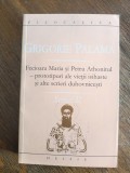 Fecioara Maria si Petru Athonitul, Scrieri II - Grigore Palama / R3P4S