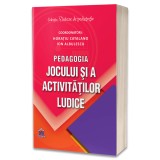 Pedagogia jocului si a activitatilor ludice